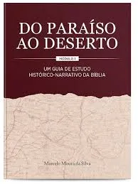 Módulo 1  - Do Paraiso ao deserto