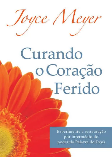 Curando o Coração Ferido